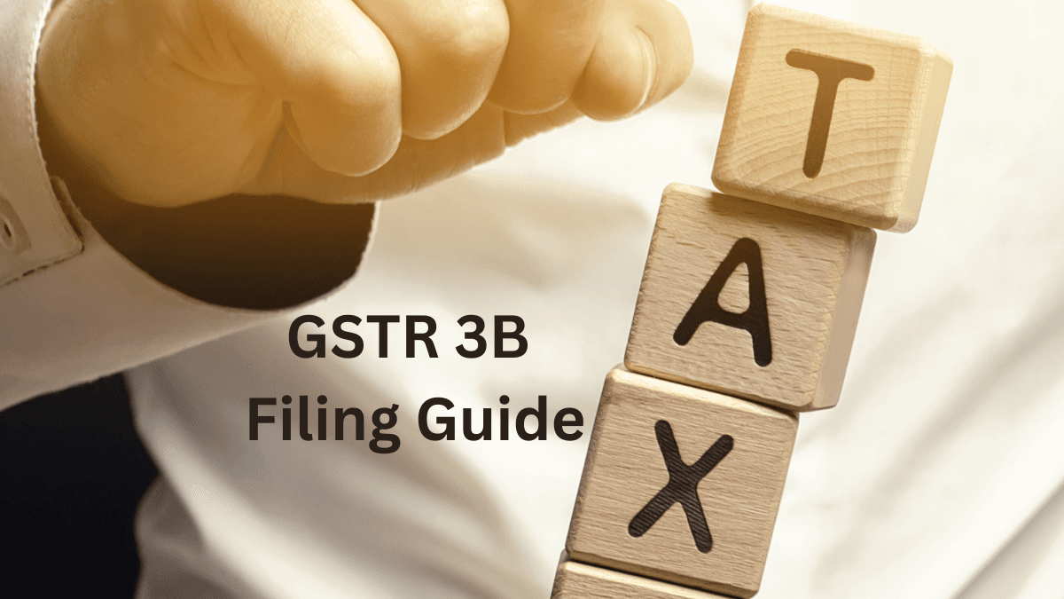 GSTR-3B Filing Guide India: Complete Step-by-Step Guide for Small Businesses (2026)