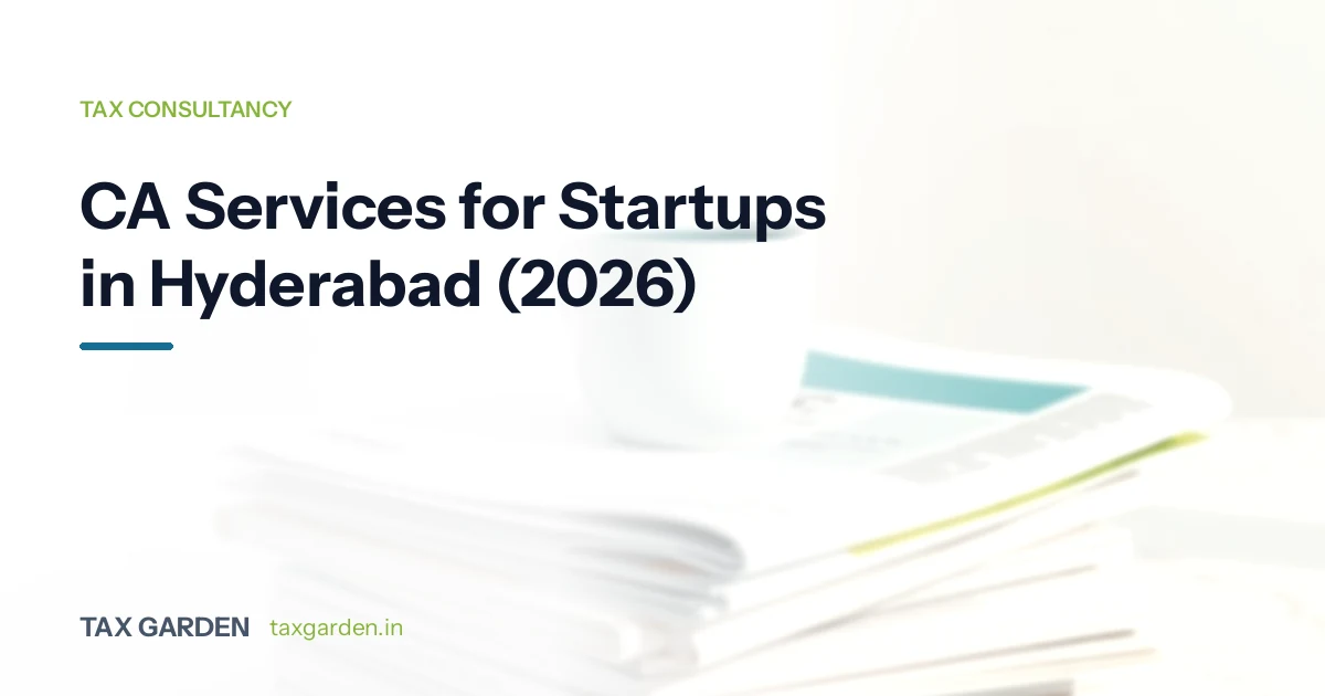 CA Services for Startups in Hyderabad (2026)