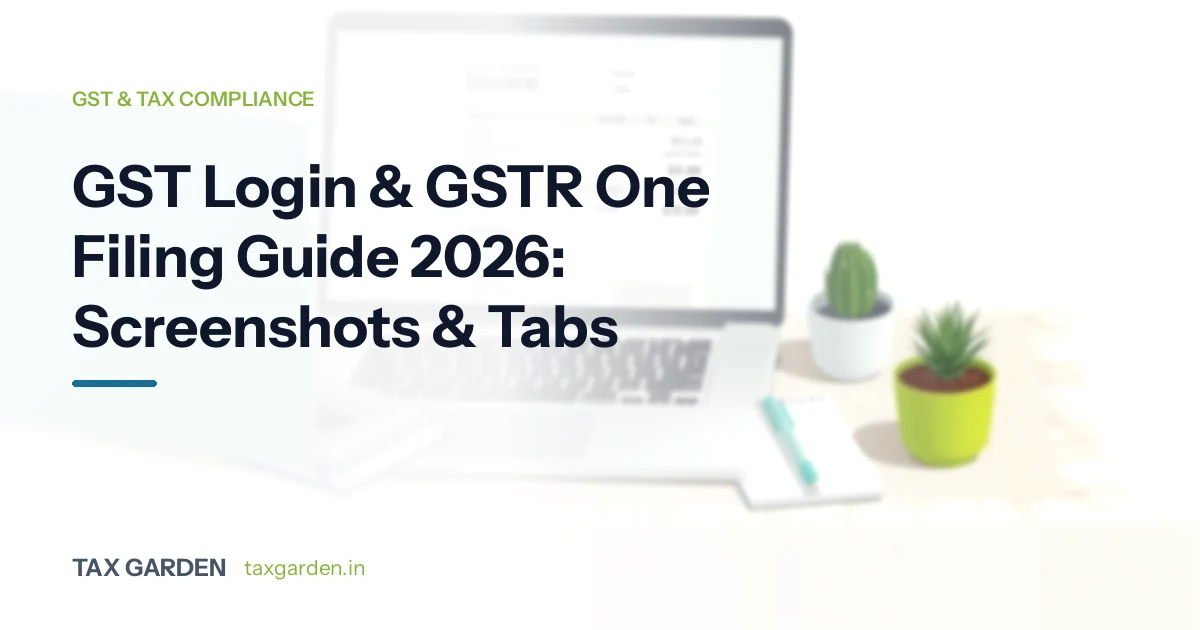 GST Login & GSTR One Filing Guide 2026: Screenshots & Tabs