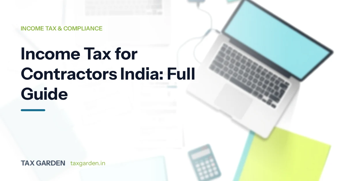 Income Tax for Contractors India: Full Guide