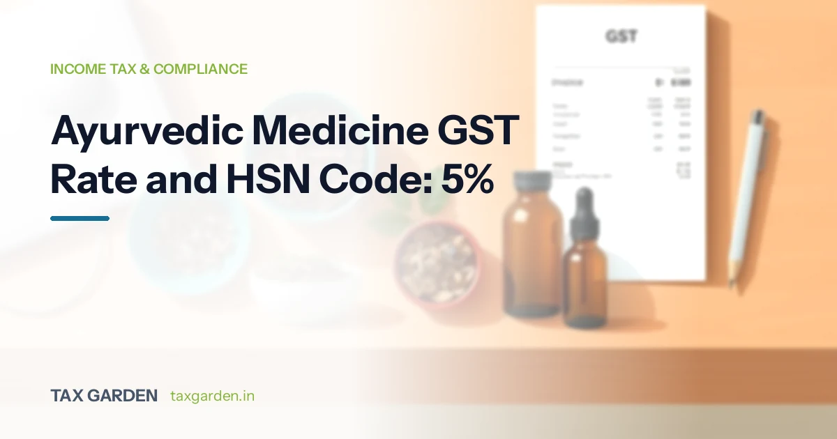 Headline on ayurvedic medicine GST rate and HSN code at 5% beside dried herbs, amber bottles and a GST invoice