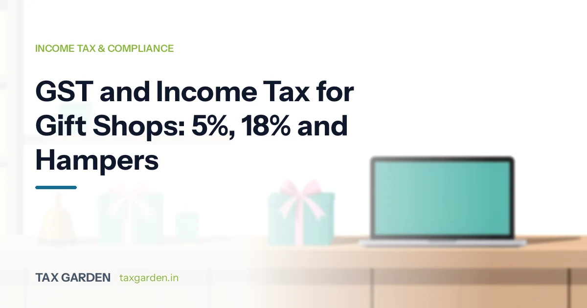 GST and Income Tax for Gift Shops: 5%, 18% and Hampers