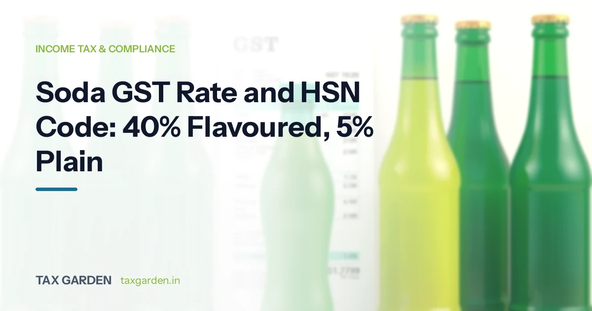 Headline on soda GST rate and HSN code, 40% for flavoured and 5% for plain, beside green glass bottles and a GST invoice