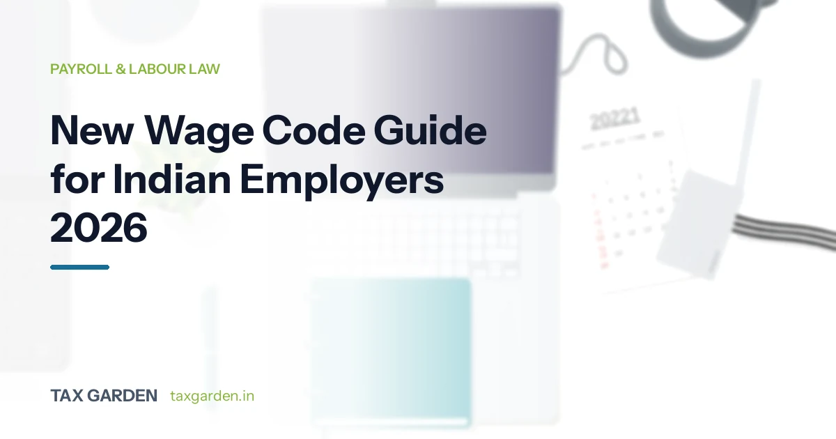 New Wage Code Guide for Indian Employers 2026
