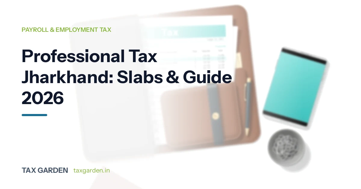 Professional tax Jharkhand slabs guide card showing a leather folder of tax charts and a tablet