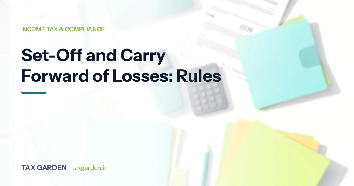 Set-Off and Carry Forward of Losses: Rules