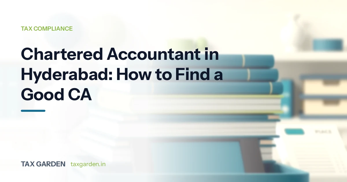 Chartered Accountant in Hyderabad: How to Find a Good CA